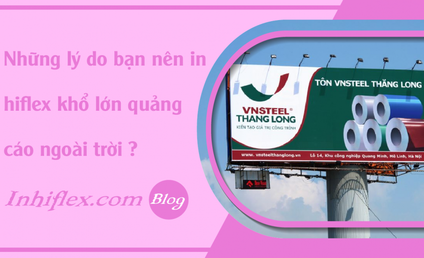 faq-nhung-li-do-ban-nen-in-hiflex-kho-lon-quang-cao-ngoai-troi